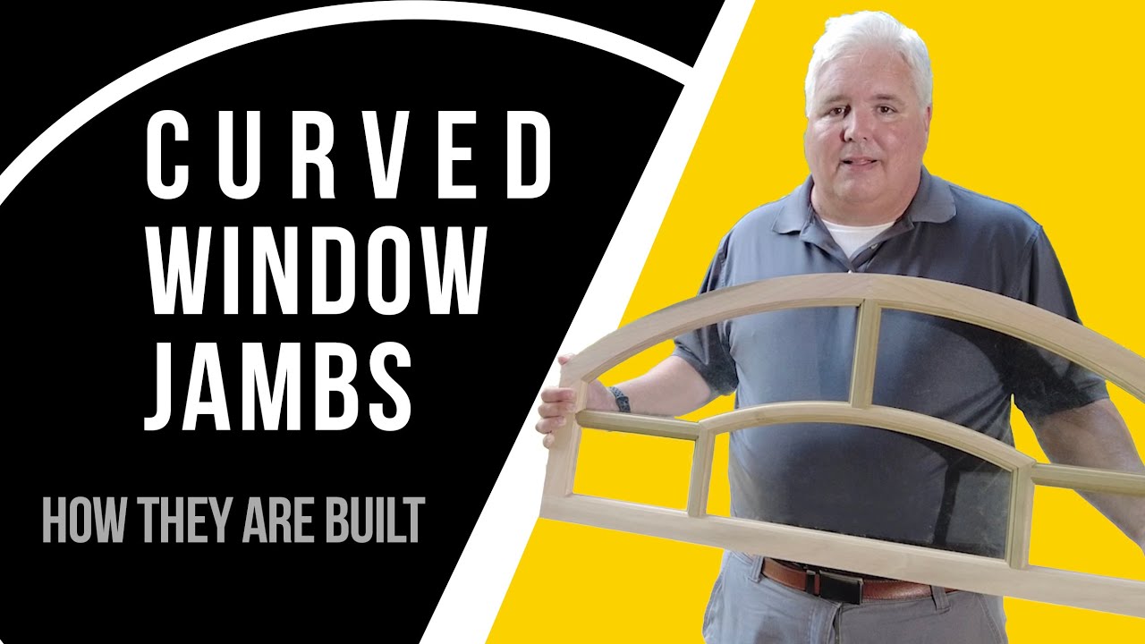 Can You Build This? How Curved Window Jambs are Made