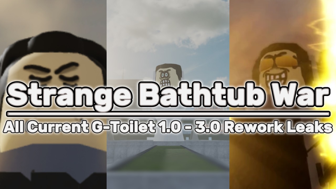 All Current G-Toilet 1.0 - 3.0 Rework Leaks I Strange Bathtub War