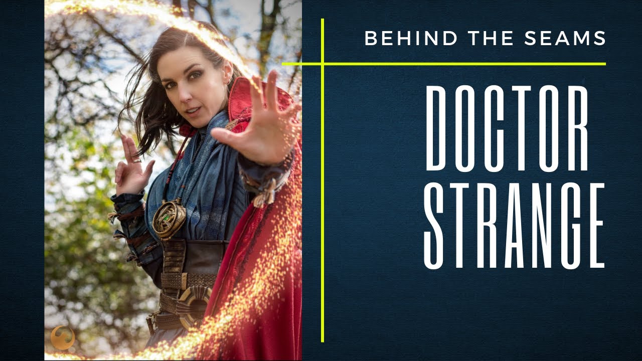 Doctor Strange Cosplay Breakdown!