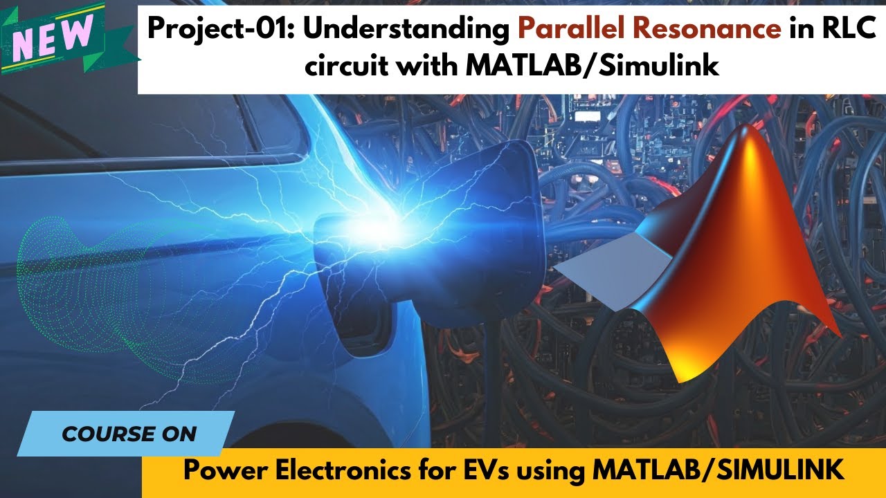 Project-1 : Understanding Parallel Resonance in RLC circuit with MATLAB/Simulink