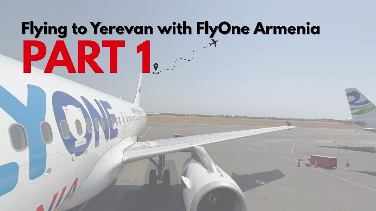PART 1 FlyOne Armenia | Scenic Flight from Tivat 🇲🇪 to Yerevan 🇦🇲 | JULY 2025