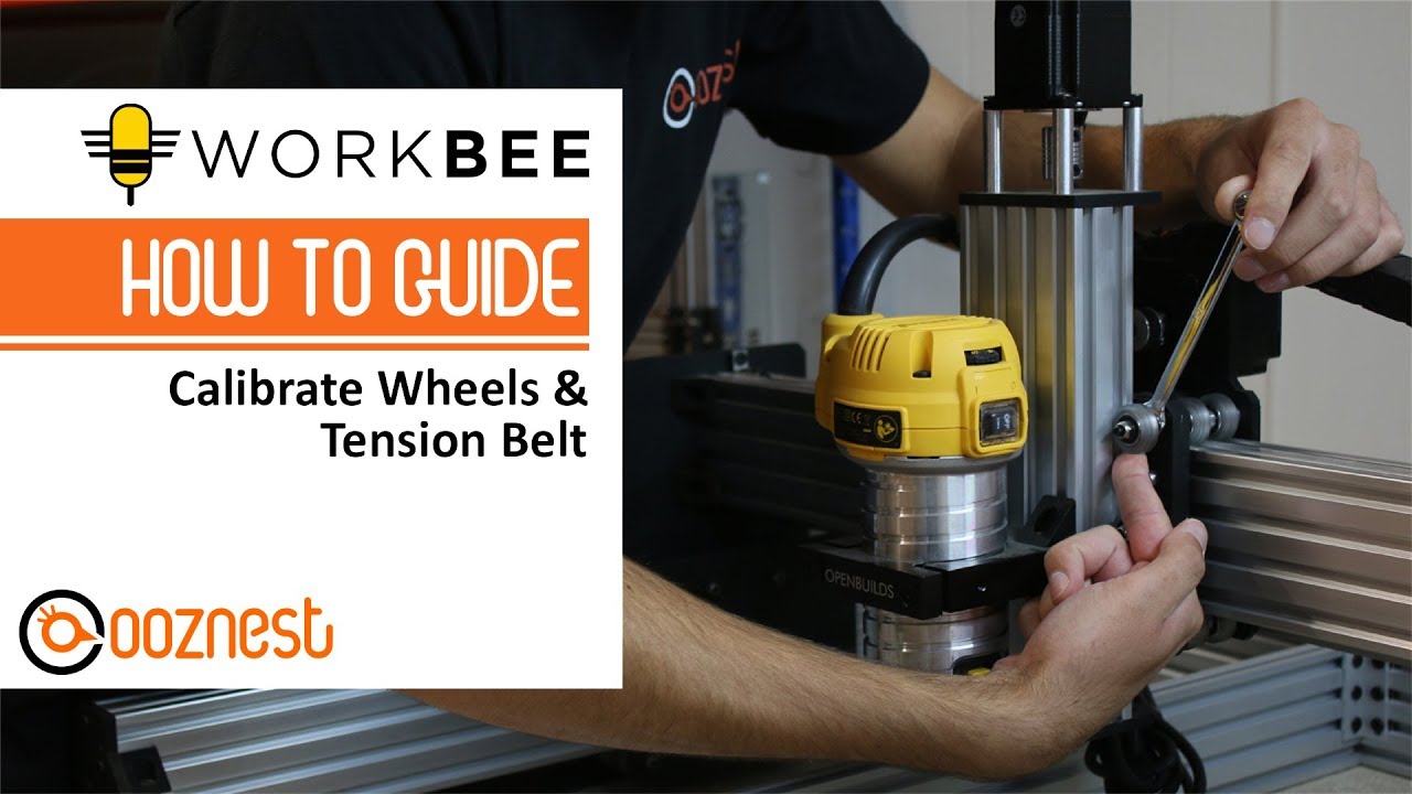 How To Calibrate Wheels & Tension Belt On Your WorkBee CNC Machine