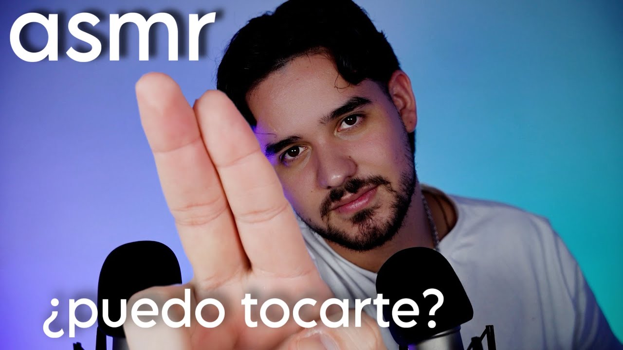 ASMR - ¿PUEDO TOCARTE? MOUTH SOUNDS - SPIT PAINTING PARA DORMIR Y DESCANSAR