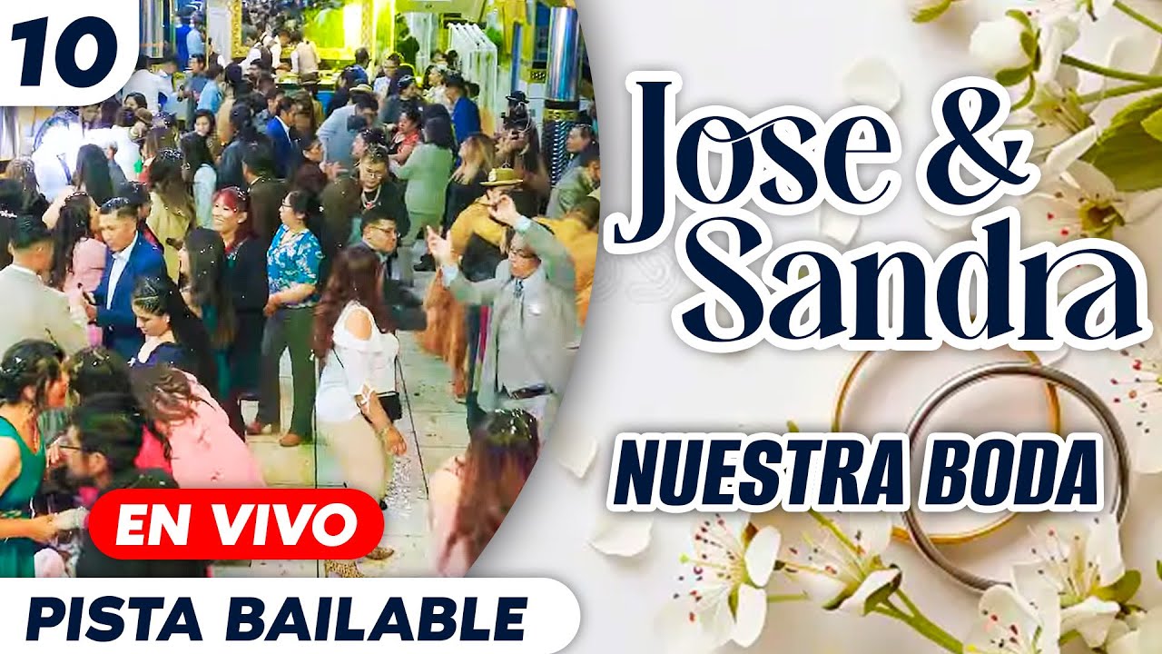 Pista Bailable EN VIVO  | JOSE Y SANDRA