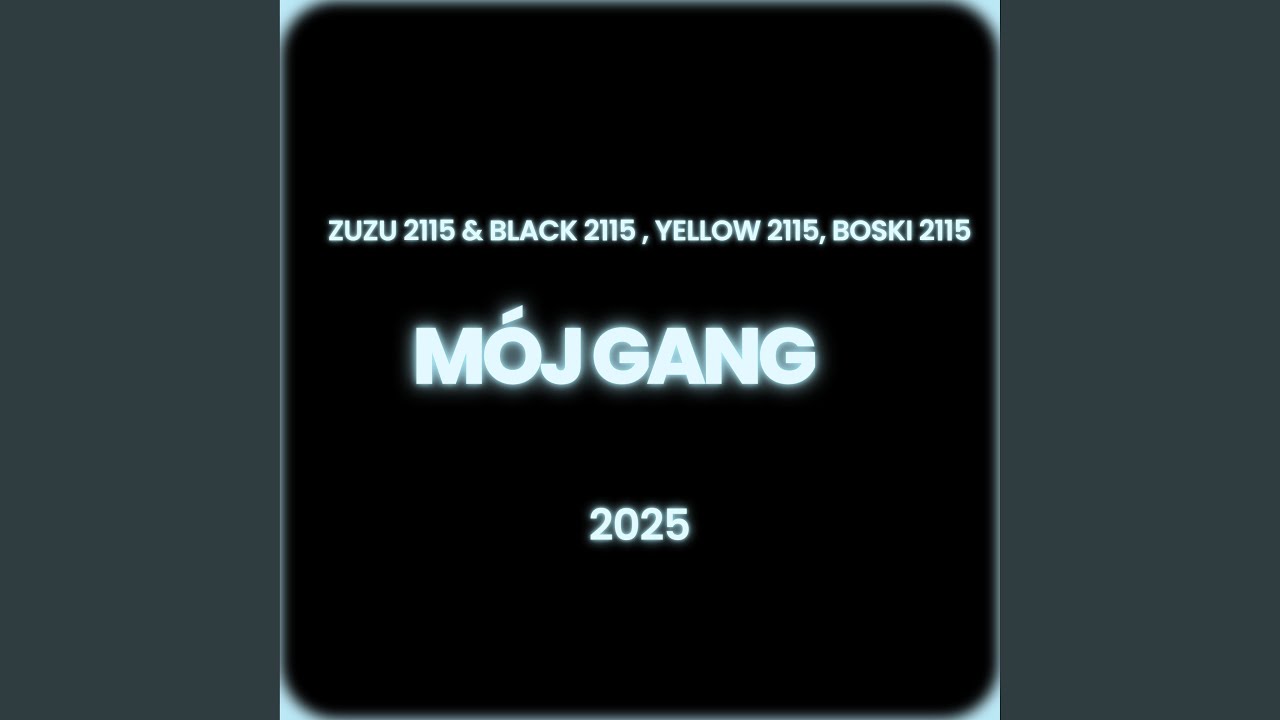 M&Oacute;J GANG (feat. Yellow 2115 & Boski 2115)