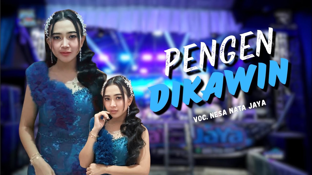 PENGEN DIKAWIN - NESA NATA JAYA || " NESA NATA JAYA " TRENDING OF PANTURA