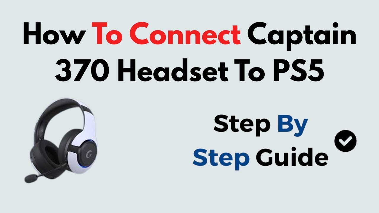 How to Connect Captain 370 Headset to PS5 | Easy Setup & Audio Guide