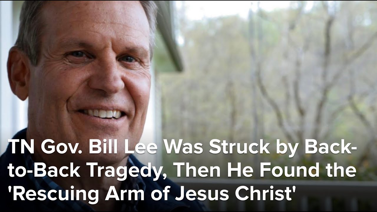 TN Gov. Bill Lee on Lessons Learned Through Personal Tragedy