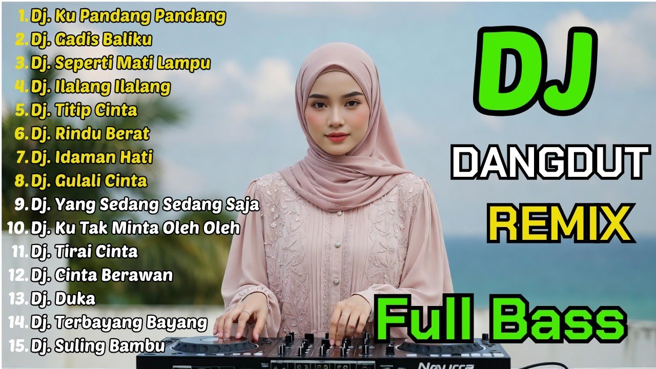 Dj Remix Nostalgia Paling Di Cari || Dj Ku Pandang Pandang - Dj Gadis Baliku