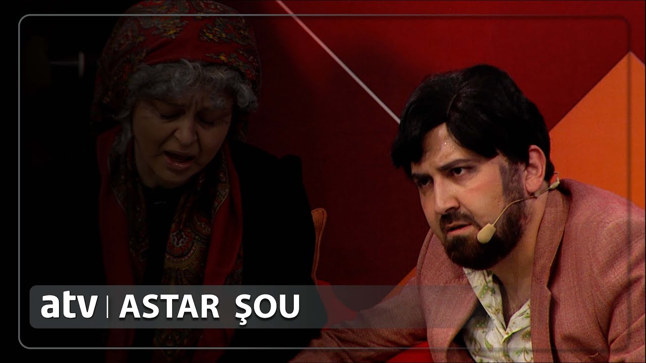 Qəm Yeşiyi | Astar Şou | 1-ci B&ouml;l&uuml;m
