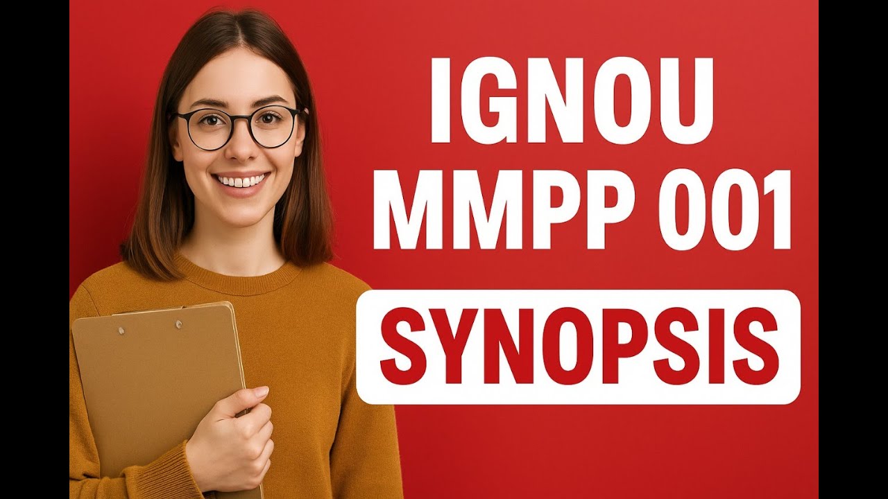 IGNOU MMPP 001 Synopsis Tips Tricks and Guidelines for Success!