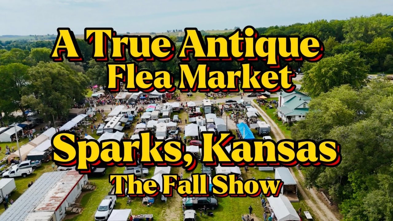 A True Antique Flea Market - Sparks, Kansas Fall Show
