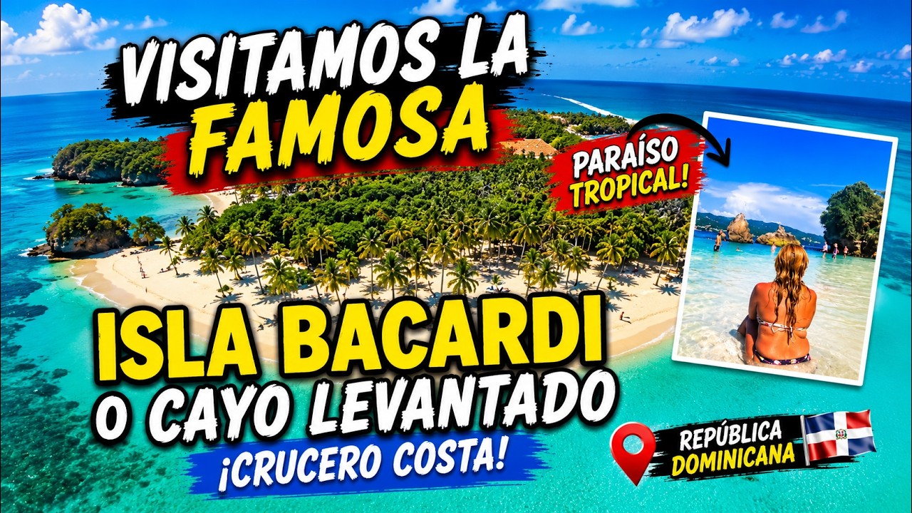Visitamos la Famosa ISLA BACARDI o CAYO LEVANTADO  ¡Crucero Costa! 😱✨