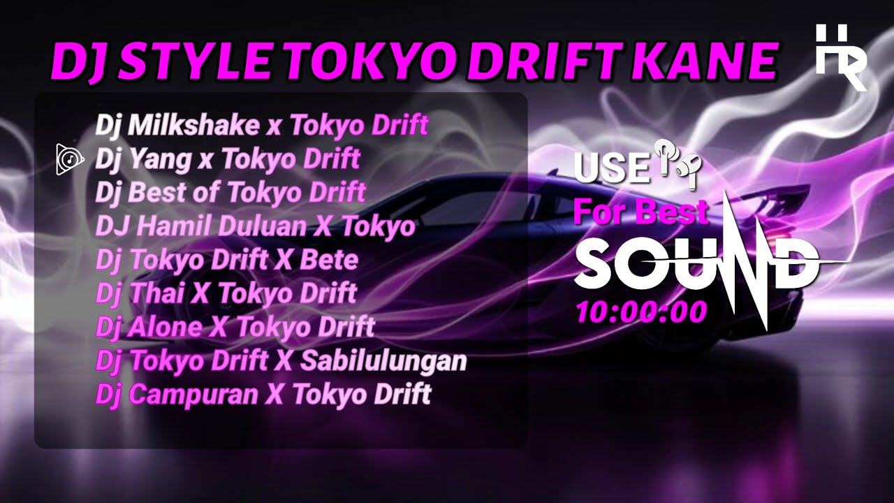 DJ Style Tokyo Drift Kane 🔥 Bass Nendang | DJ Racing Night Car Drift 2025