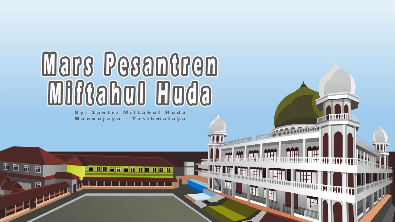 Mars Miftahul Huda - Mazalat Lirik