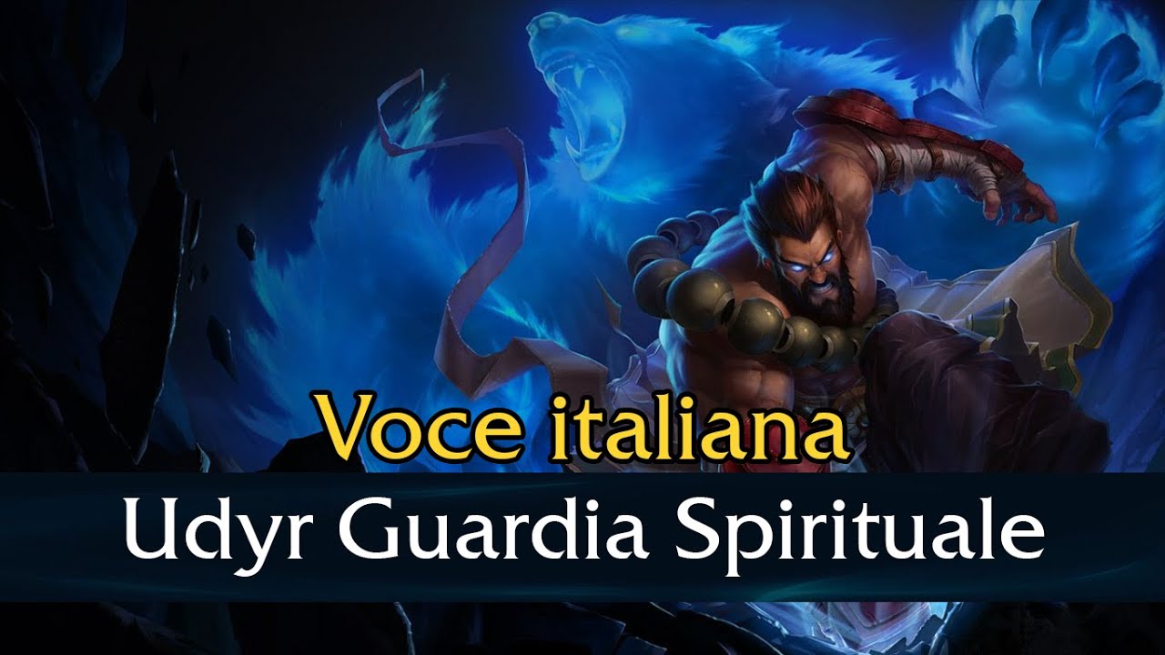 VO - Udyr Guardia Spirituale (Pre-Rework) - Italiano