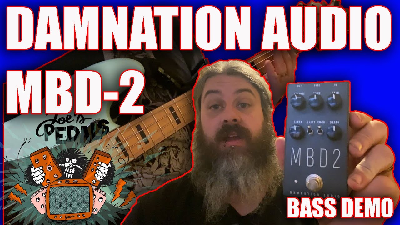 Damnation Audio | MBD-2 | Bass Distortion Demo