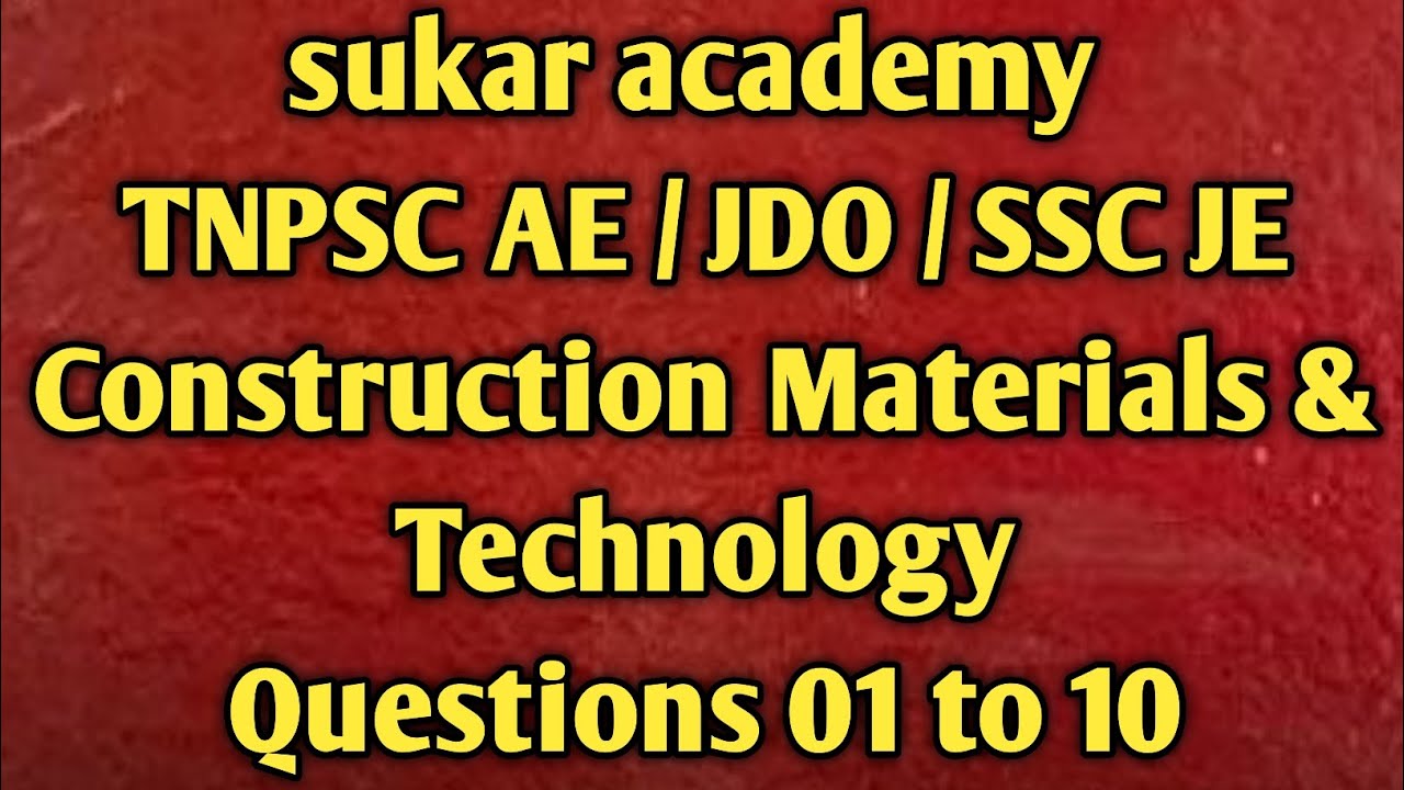 TNPSC Construction Materials & Technology Important questions || Q 01-10 || Part 1