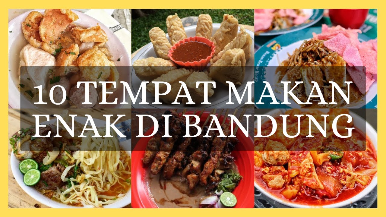 10 REKOMENDASI TEMPAT MAKAN ENAK DI BANDUNG