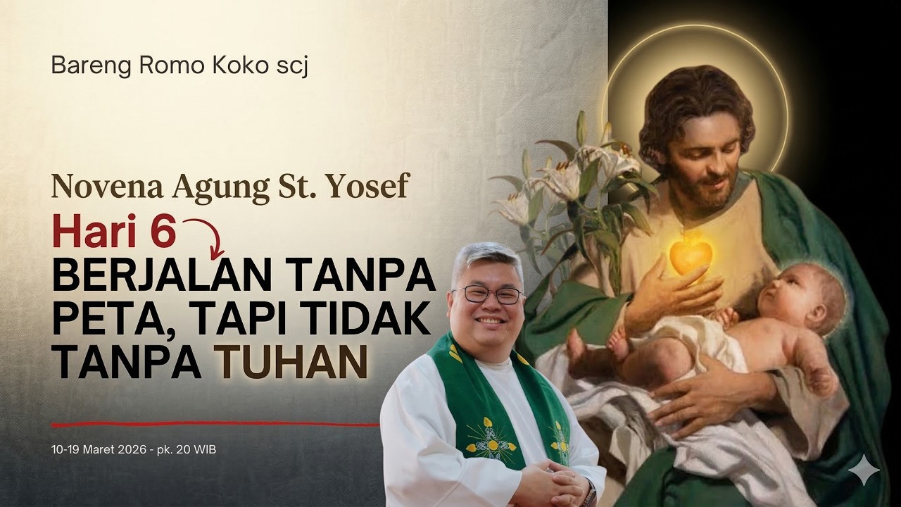 Novena Agung St. Yosef 2026 - Hari Keenam: 