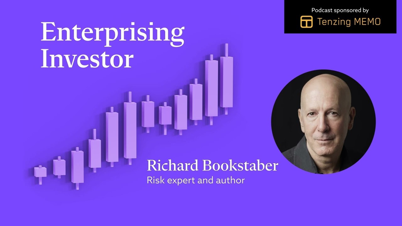 Richard Bookstaber: Understanding Markets Through Complexity and Human Behavior