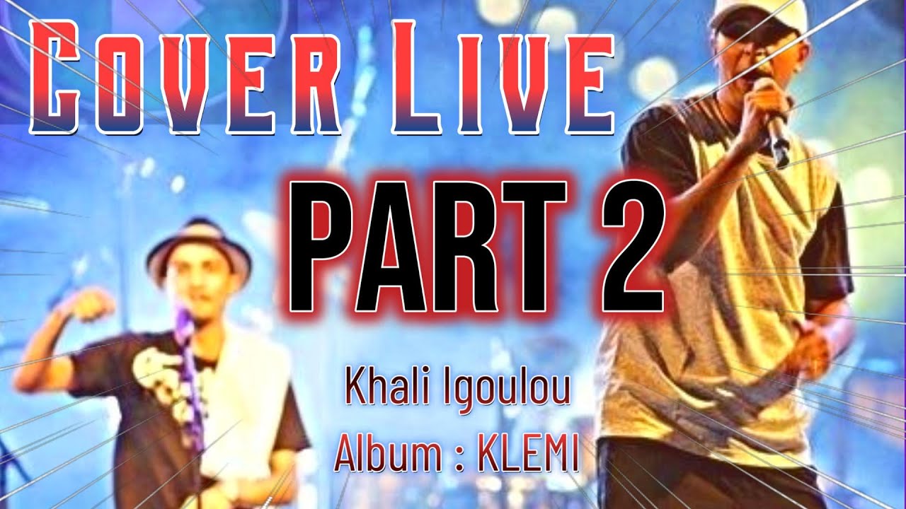 LOTFFI / ZINOU / COVER LIVE / KHALI IGOULOU/