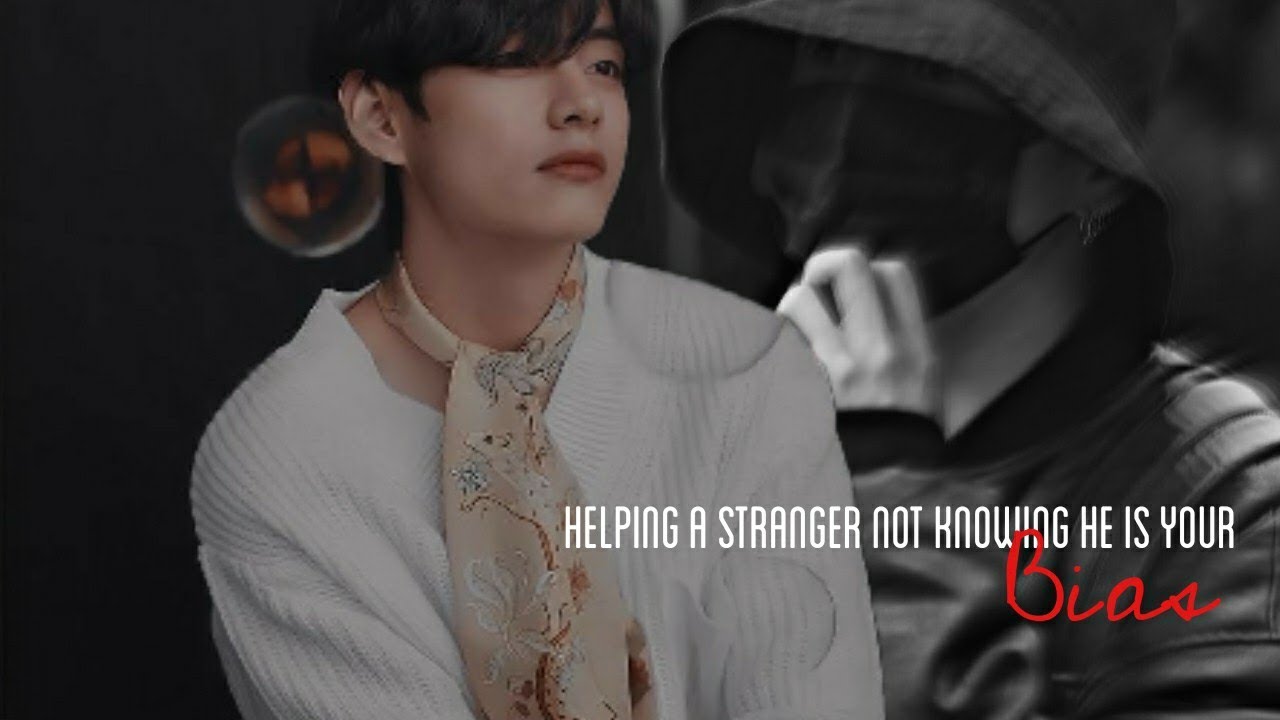 Helping a stranger not knowing he is my Bias (Taekook FF) (1/2) (Taehyung birthday special)