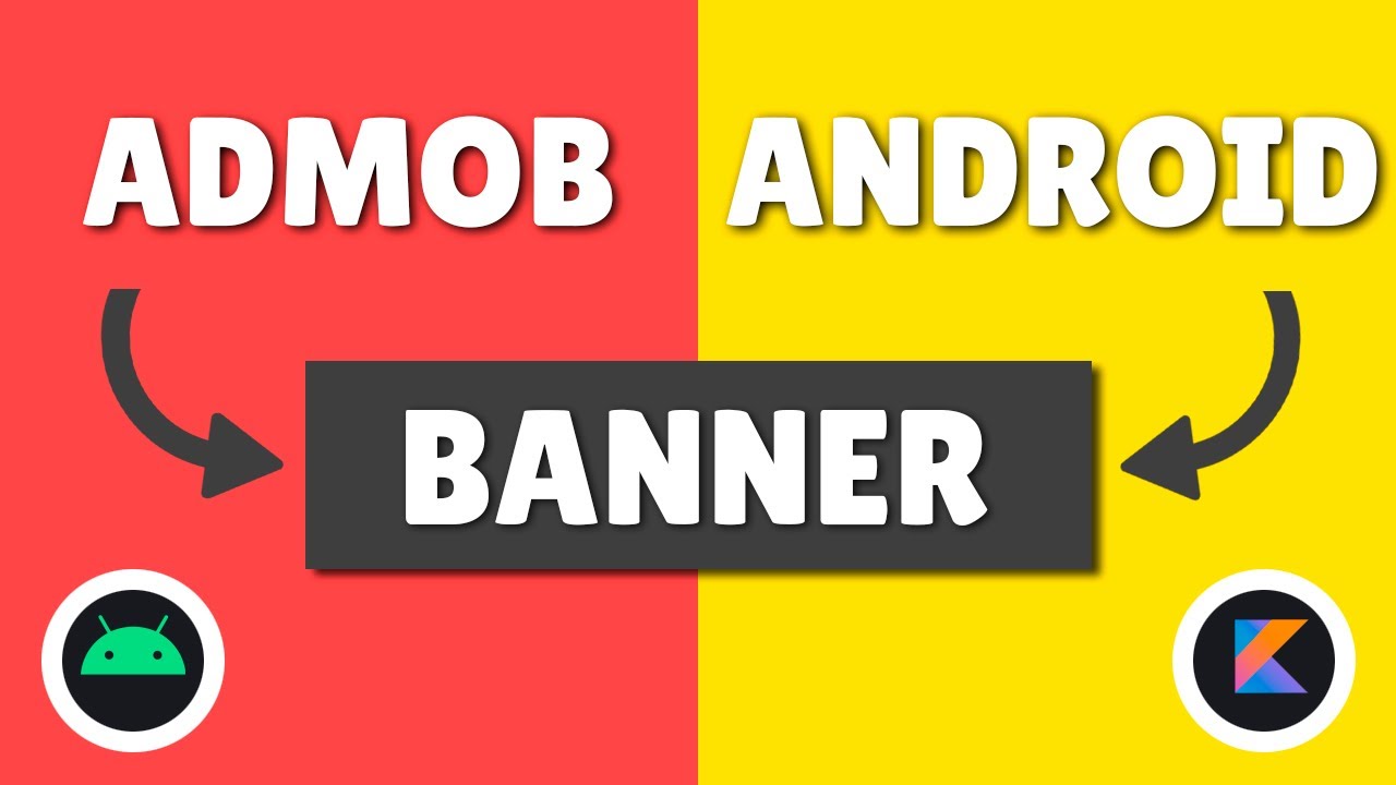 🤑 ADMOB TUTORIAL in Android with KOTLIN 💰- Implement ADMOB BANNER in Android Studio [2021]