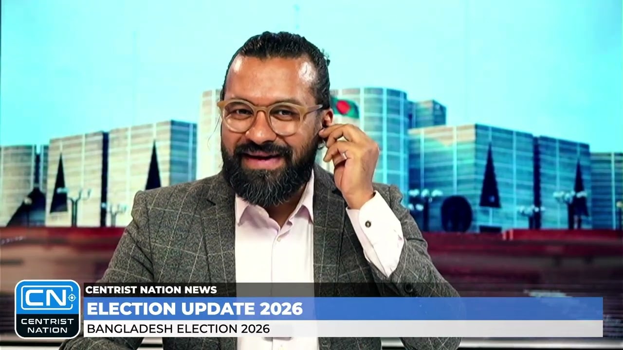 LIVE from Centrist Nation Studio | Election Update 2026 | Mohammad Nakibur Rahman