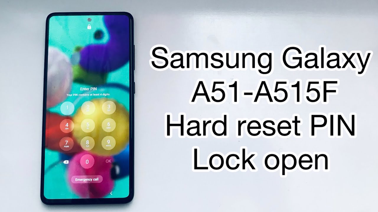 Samsung Galaxy A51-A515F hard reset pin lock open