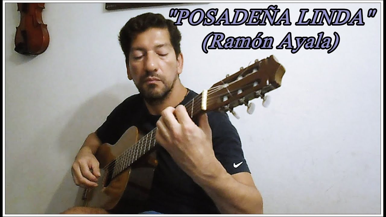 Posadeña linda (Ramón Ayala)- guitarra