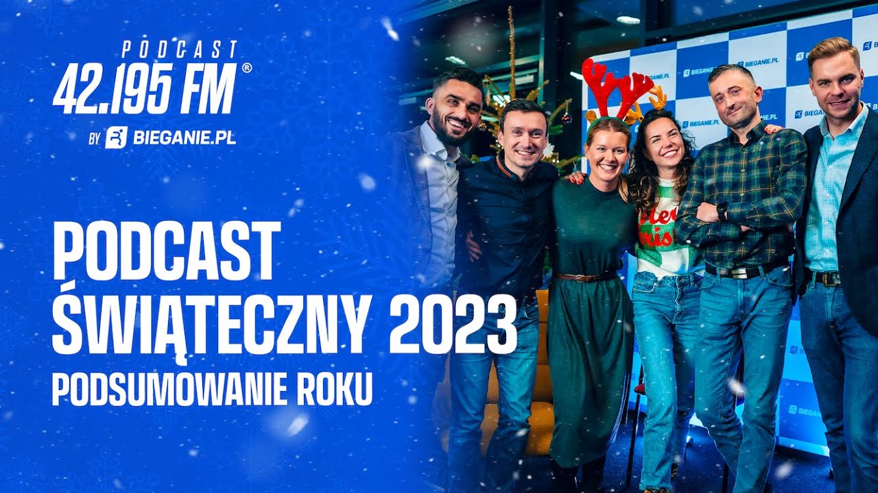 Podcast świąteczny 2023 - podsumowanie roku | Podcast Bieganie.pl