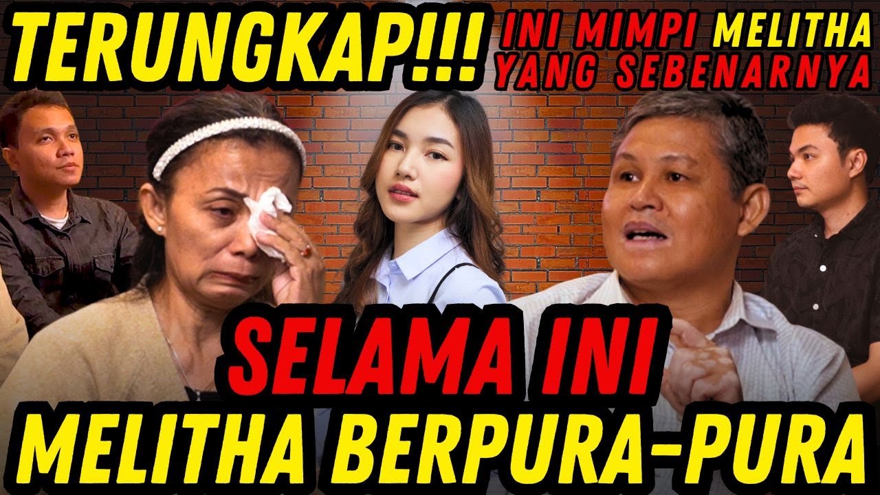 EXCLUSIVE - MELITHA HANYA INGIN MENIKAH ??!! KELUARGA MELITHA SIDABUTAR BONGKAR SEMUANYA DISINI !!