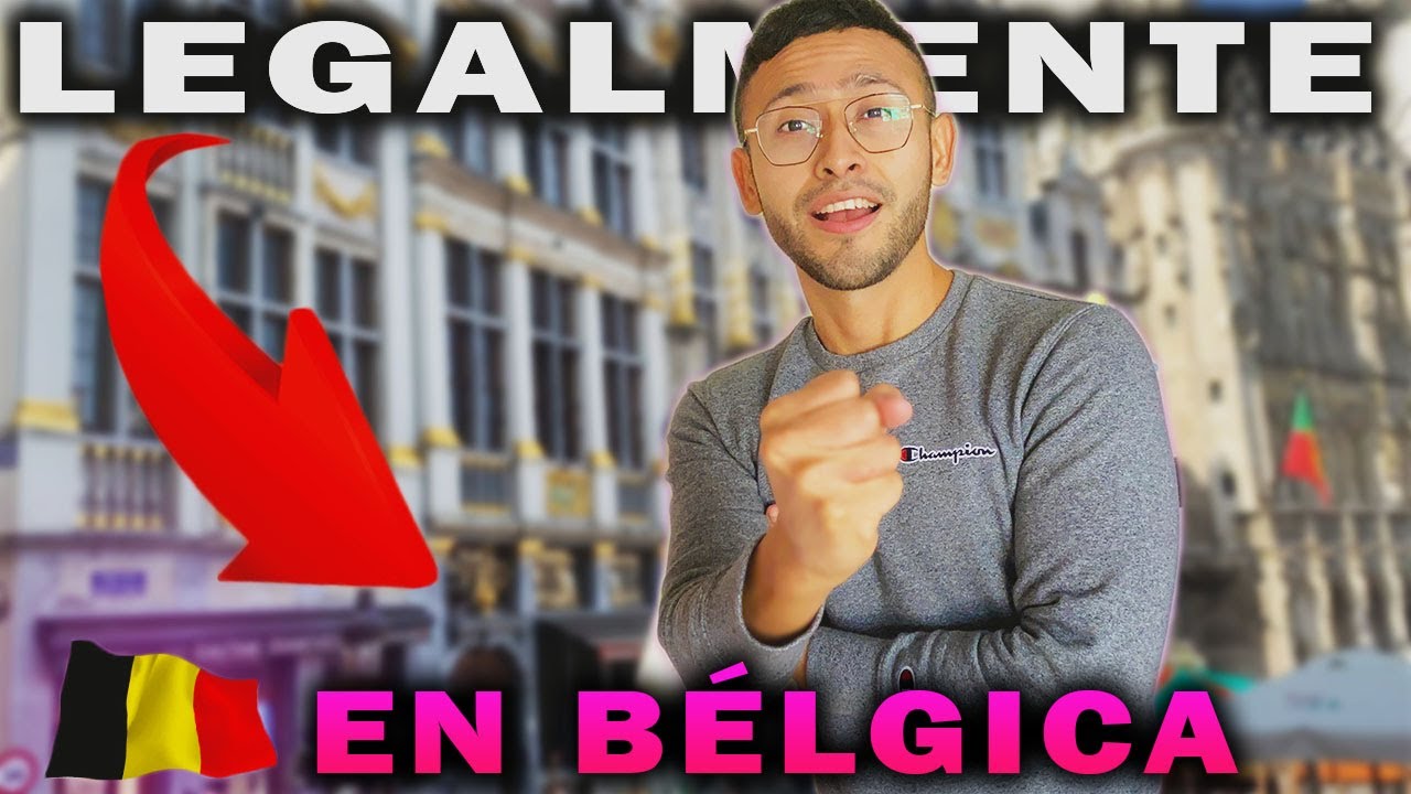 ¿Cómo es vivir LEGALMENTE en BÉLGICA? ¿Cuáles son las VENTAJAS, DERECHOS y obligaciones?
