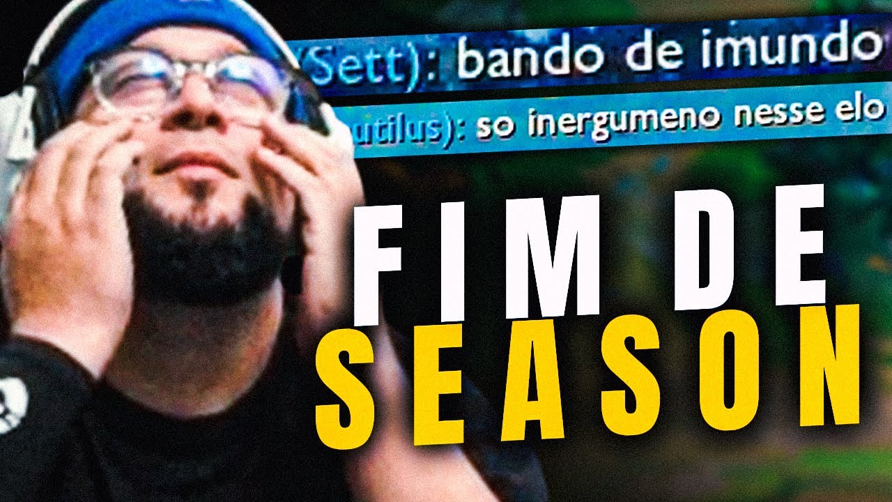 QUANDO CHEGA FIM DE SEASON O CHAT DO LOL FICA FULL TÓXICO