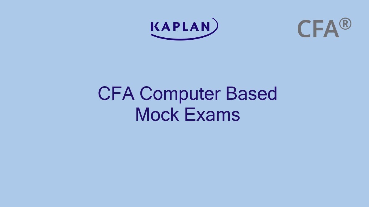 CFA&reg; Computer Based Mock Exams
