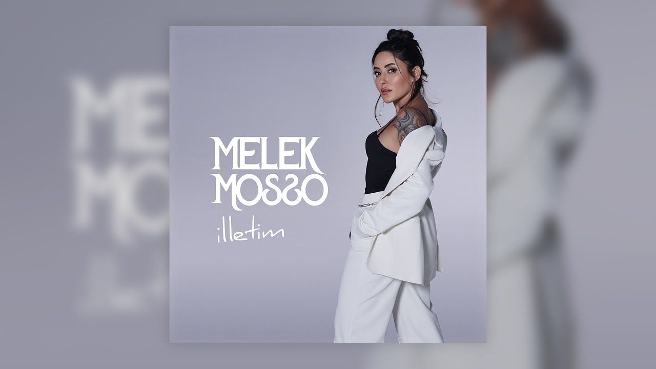 Melek Mosso - İlletim