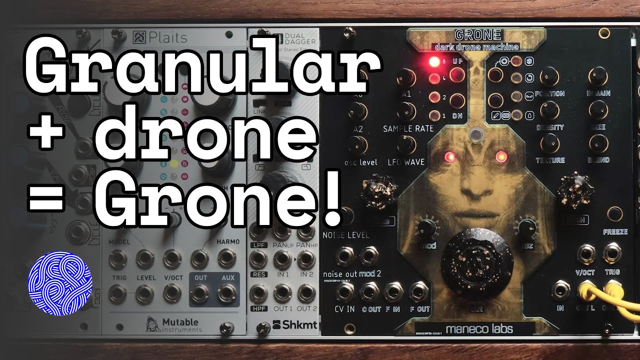 Maneco Labs Grone: a monster drone synth with built-in Clouds!