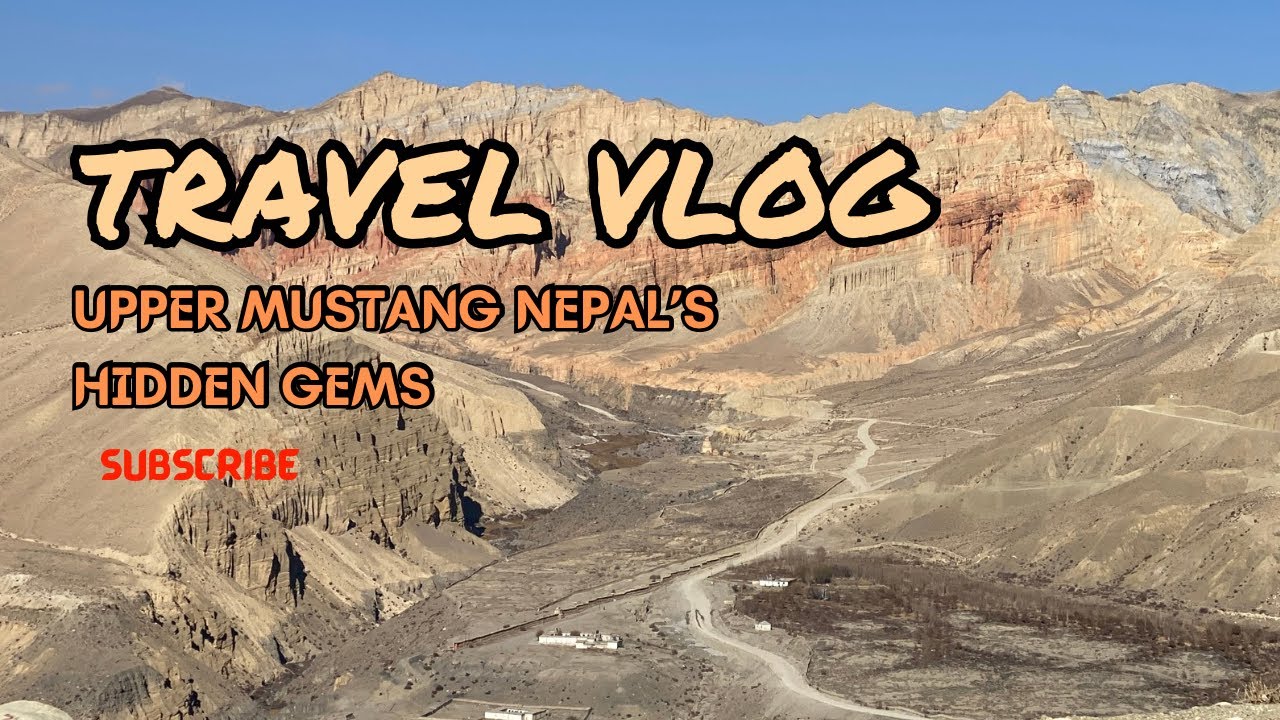 Travel to Upper Mustang Nepal’s Hidden gems#viralvideo #youtubevideo