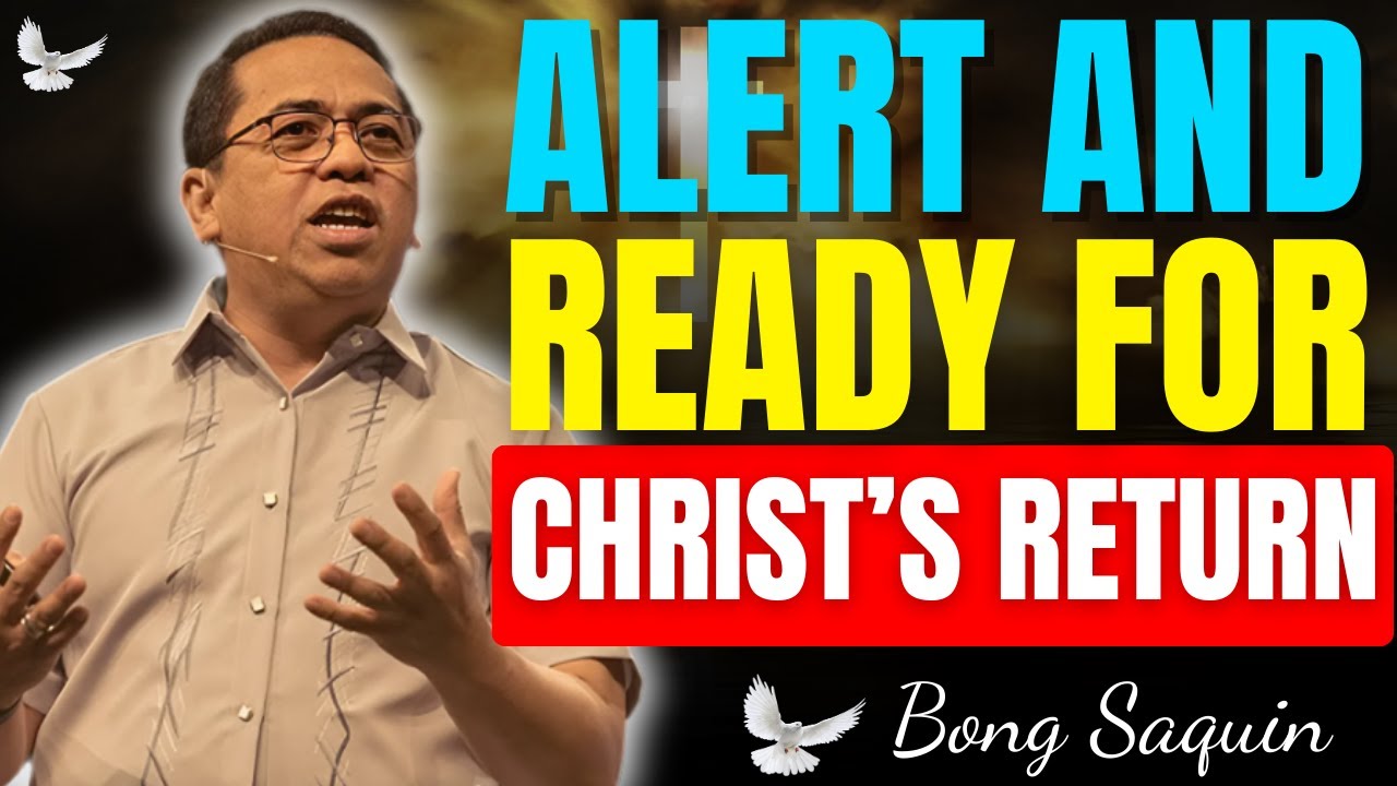LIVE STRATEGICALLY IN THE LAST DAYS | ALERT, ARMED, AND ASSURED BY GOD’S WORD - bong saquing