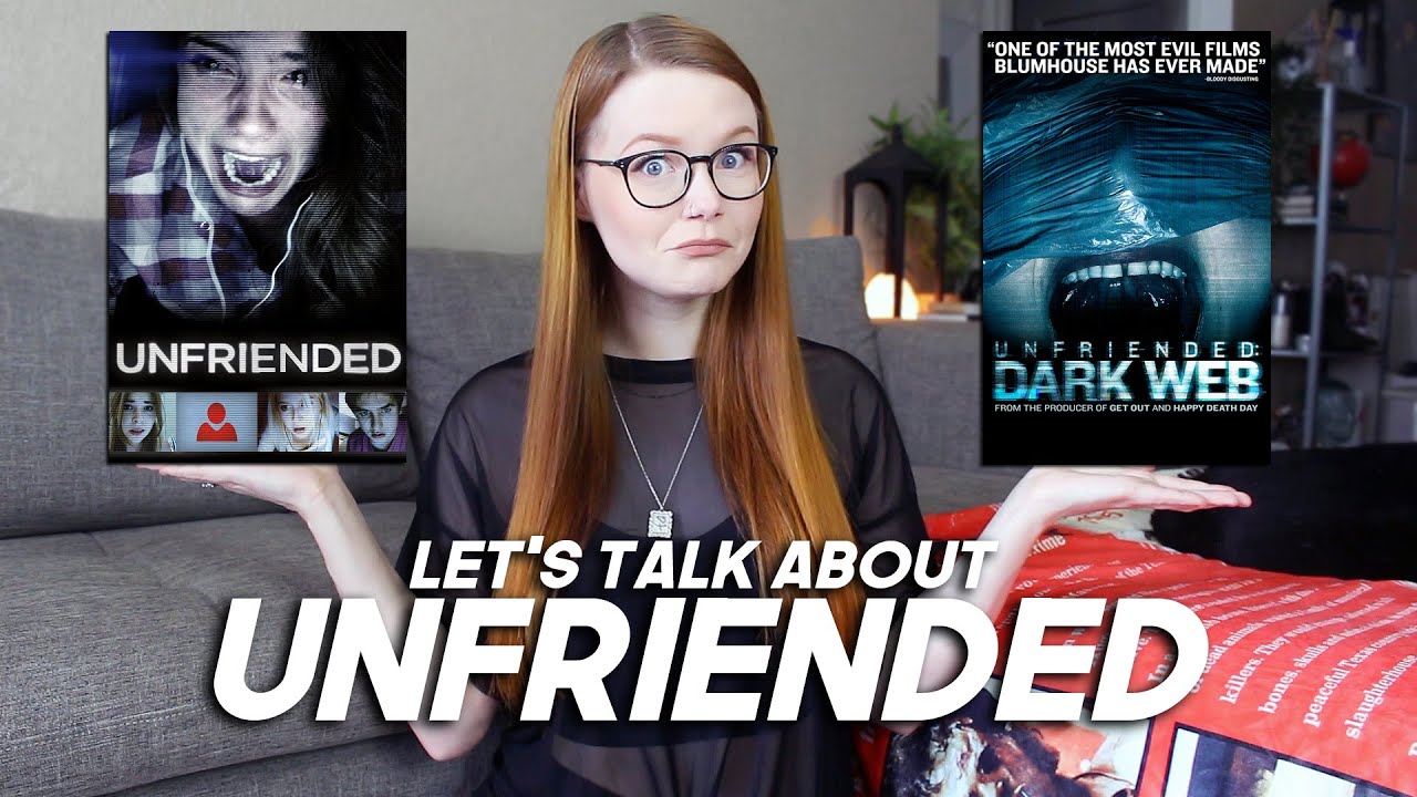 LET'S TALK ABOUT UNFRIENDED & DARK WEB