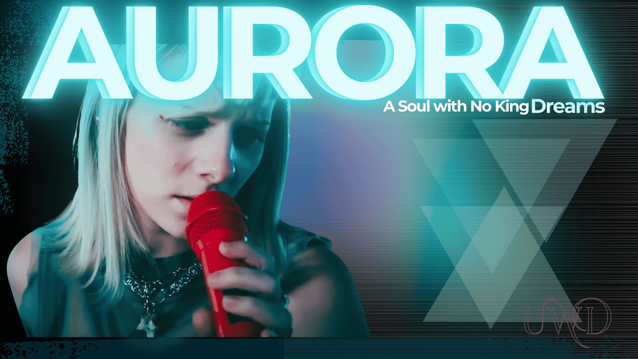 The Haunting Voice of Aurora's Dreams and Soul with No King