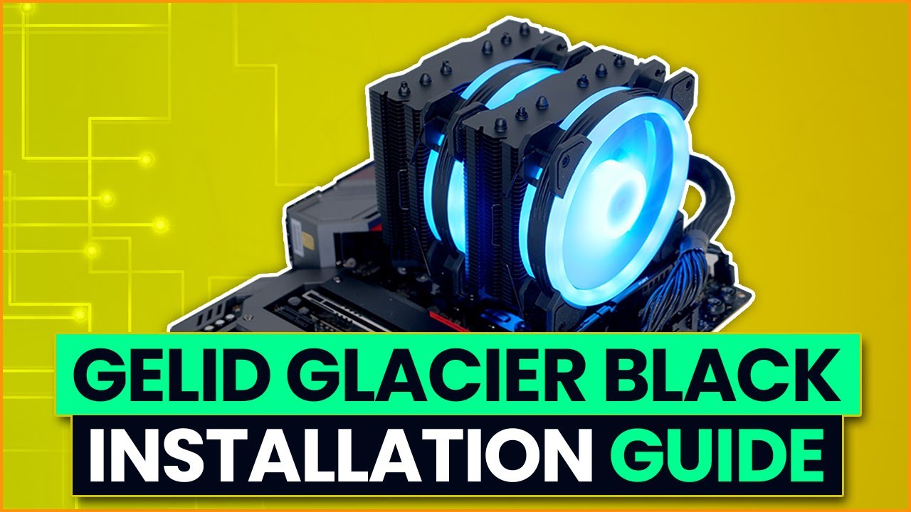 Gelid Solutions Glacier Black - Installation Guide