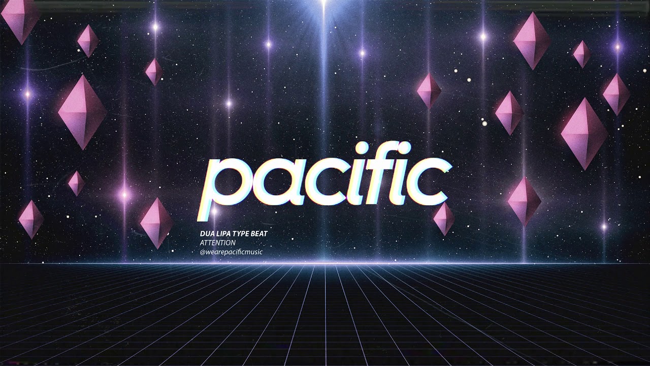 Dua Lipa Type Beat - "Attention" (Prod. Pacific)
