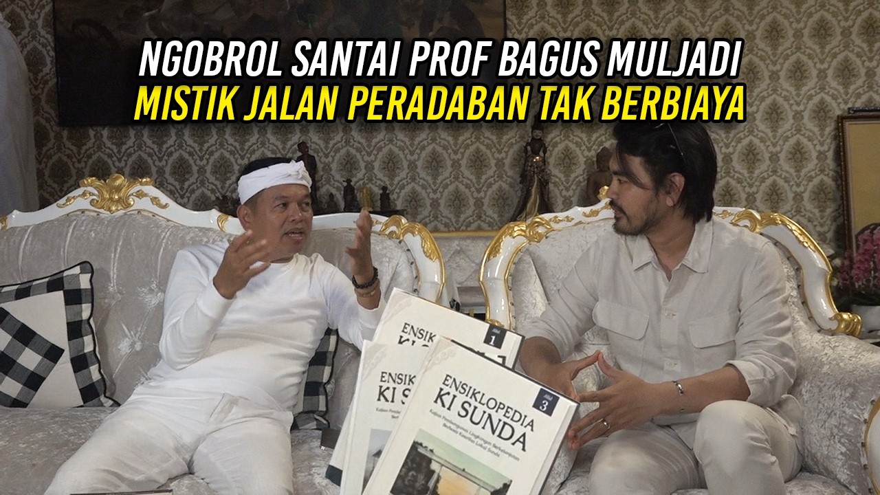 NGOBROL SANTAI PROF. BAGUS MULJADI | MISTIK JALAN - PERADABAN TAK BERBIAYA