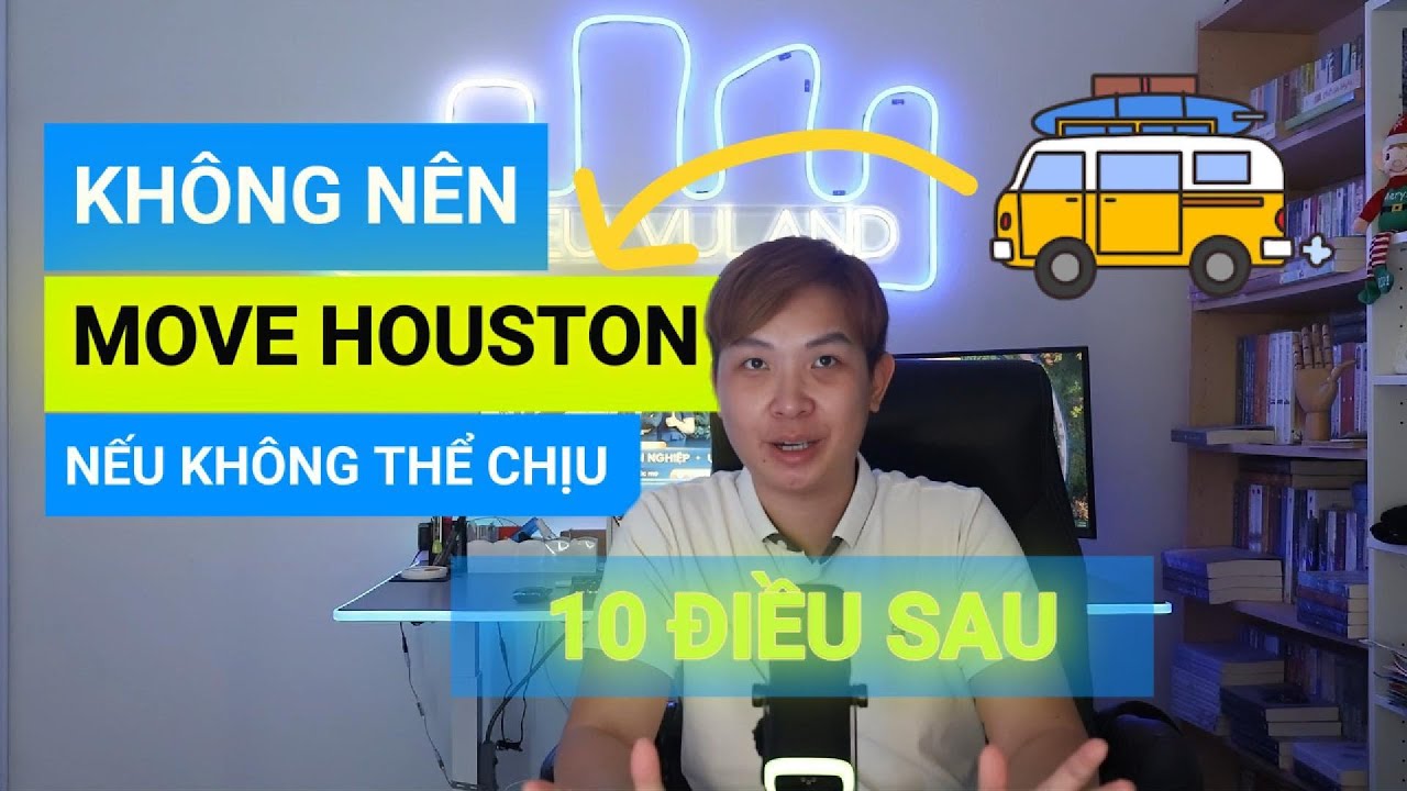 #7 ĐỪNG MOVE ĐẾN HOUSTON PHẦN 1: 10 lý do KHÔNG nên sống ở Houston NẾU KHÔNG CHỊU ĐƯỢC 10 VẤN ĐỀ SAU