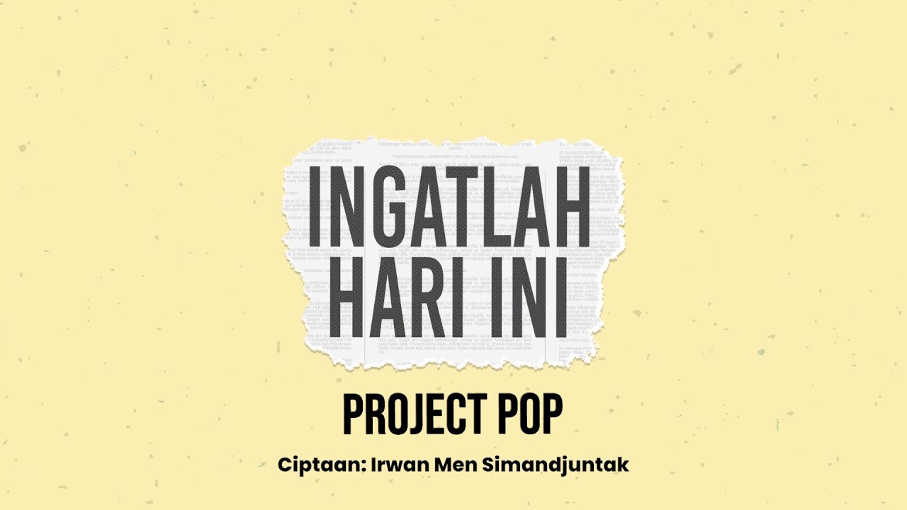 Project Pop - Ingatlah Hari Ini (Official Lyric Video)