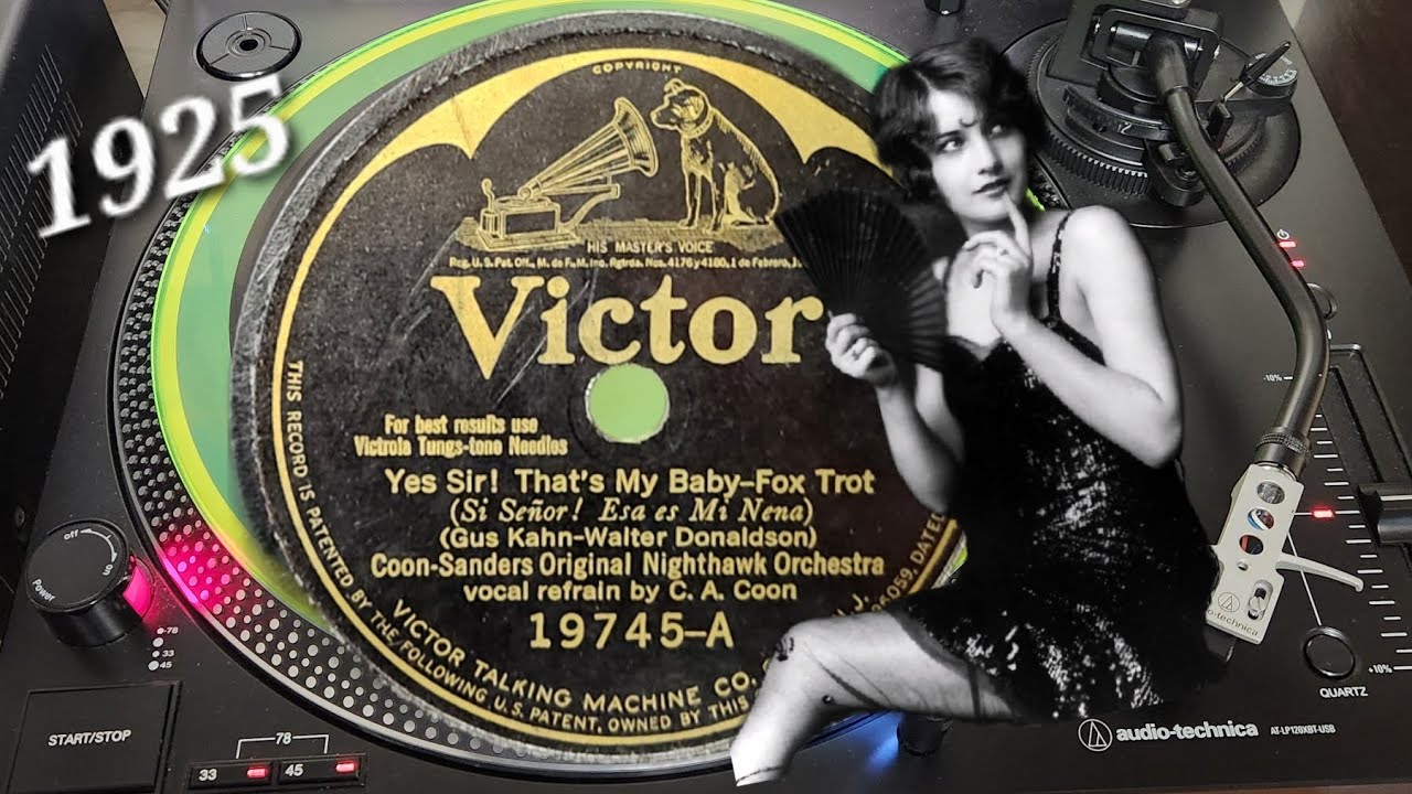 Как звучит пластинка на 78 пластинок &mdash; ПОТРЯСАЮЩЕ! 1925 Yes Sir, That's My Baby ~ Coon Sanders Ni...