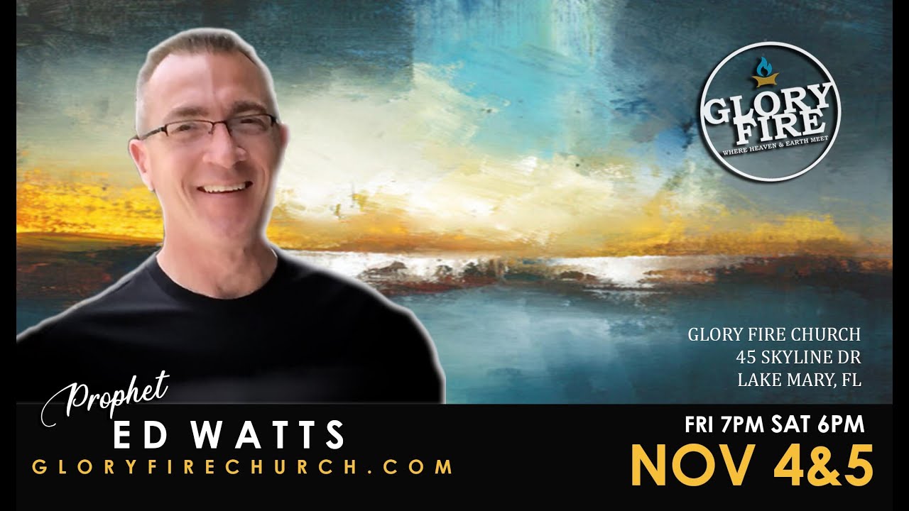 Prophet Ed Watts - Saturday, 11/05/2022