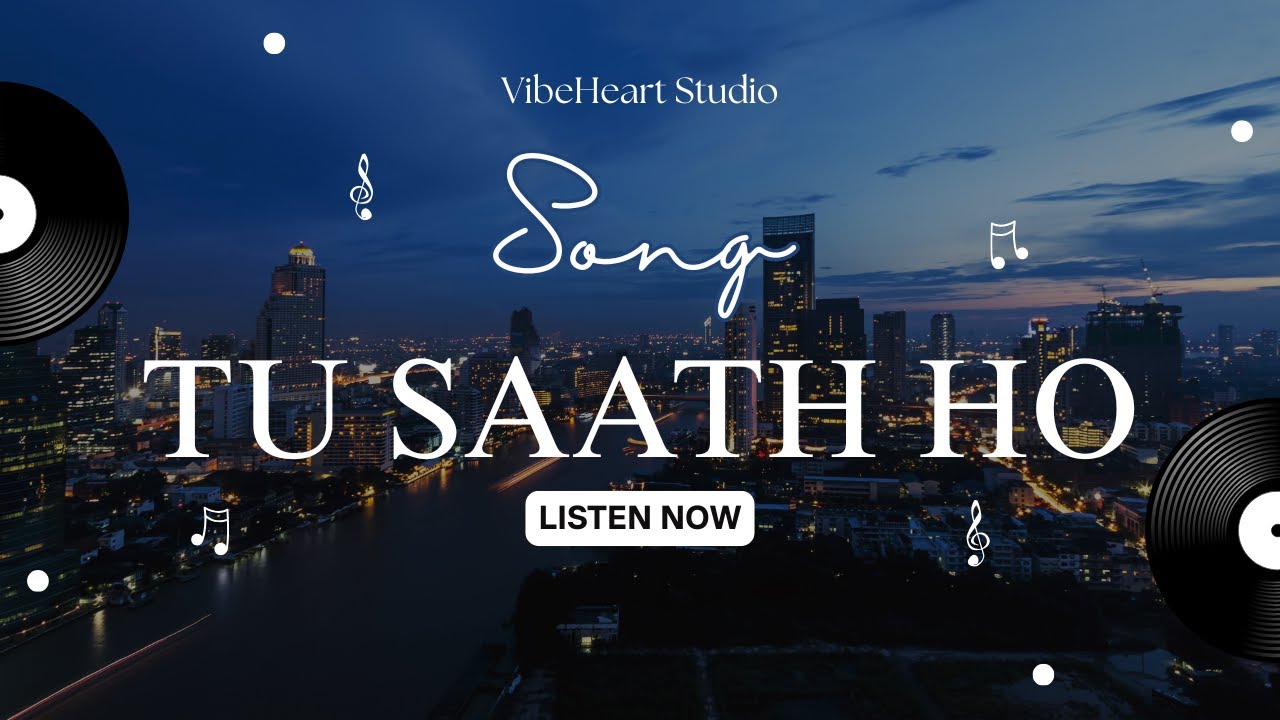🎵 Tu Saath Ho – A Soulful Love Feeling | Romantic Song | VibeHeart Studio